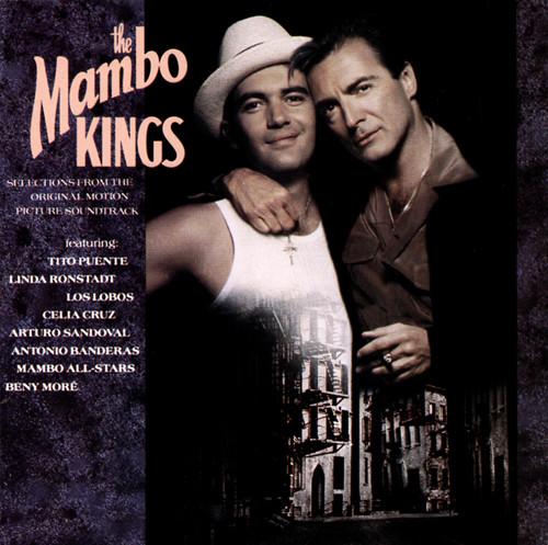  - The Mambo Kings (Selections From The Original Motion Picture Soundtrack)