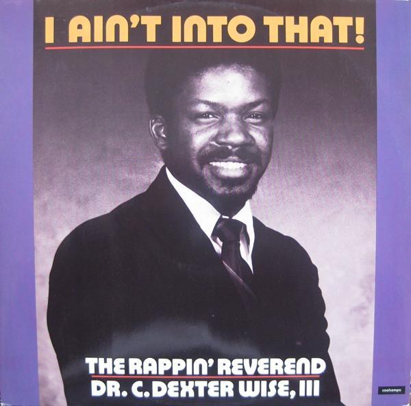 The Rappin' Reverend, The Haydens - I Ain't Into That!