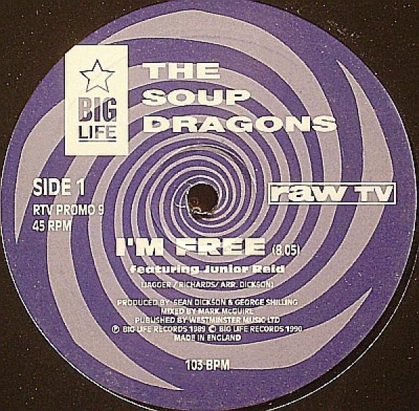 The Soup Dragons - I'm Free