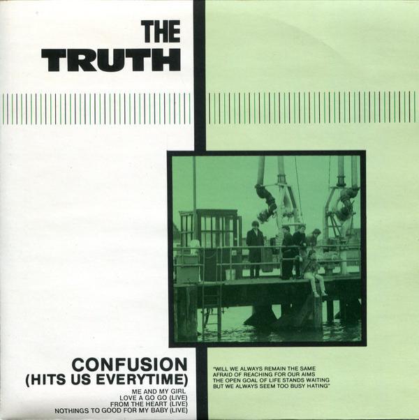 The Truth  - Confusion (Hits Us Everytime)