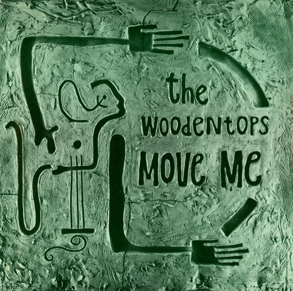 The Woodentops - Move Me