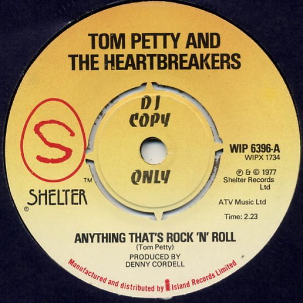 Tom Petty And The Heartbreakers - Anything That's Rock 'N' Roll