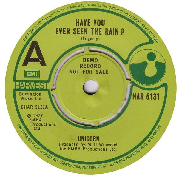 Unicorn  - Have You Ever Seen The Rain?