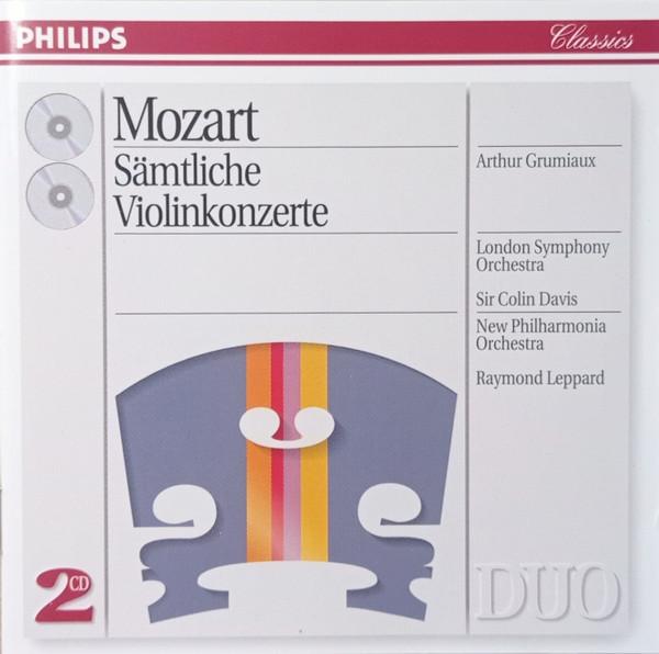 Wolfgang Amadeus Mozart, Arthur Grumiaux, New Philharmonia Orchestra, Sir Colin Davis, Raymond Leppard - Sämtliche Violinkonzerte