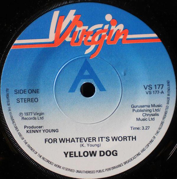 Yellow Dog - For Whatever It's Worth