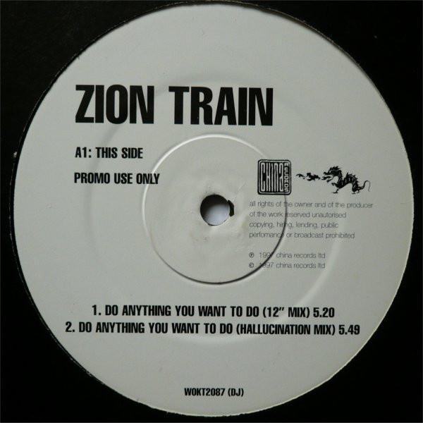 Zion Train - Do Anything You Want To Do